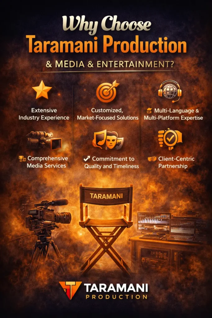 Why Choose Taramani Production for Media & Entertainment